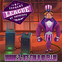 Supreme League of Patriots - Issue 3: Ice Cold in Ellis