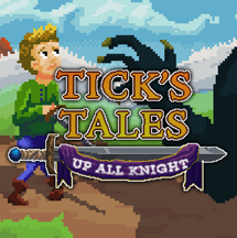 Tick's Tales: Up All Knight