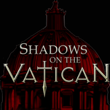 Shadows on the Vatican, Act 1: Greed